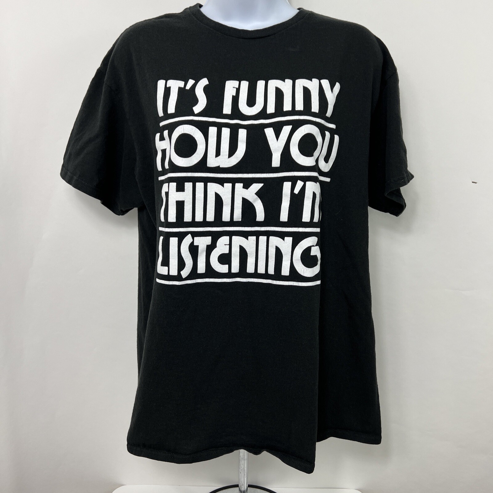 Delta T Shirt Large Short Sleeve Crew Neck Tee Not Listening Funny Quote Teens gallery