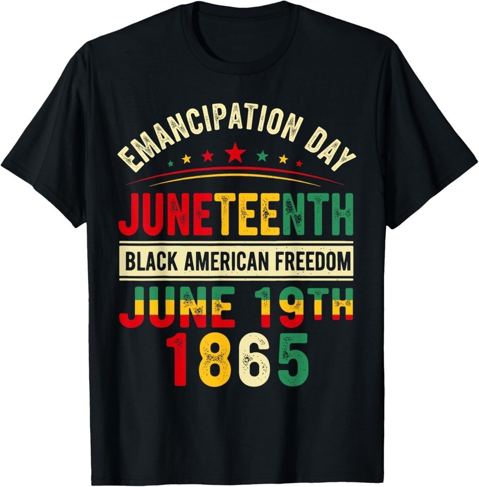 Emancipation Day Juneteenth 1865 Freedom African Pride T-Shirt