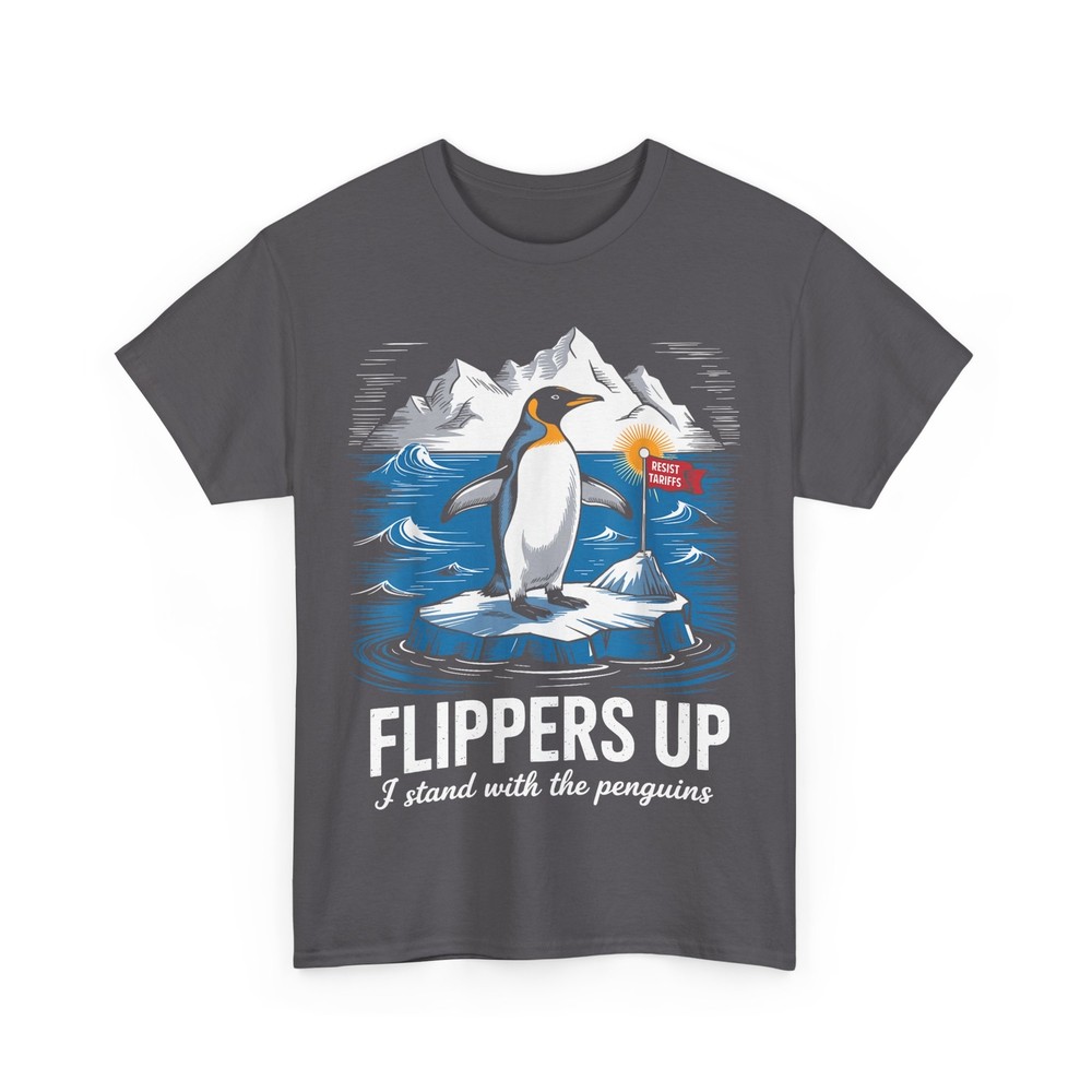 Penguin Tariffs T-shirt, Flippers Up I Stand With Penguins Funny Shirt