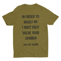 Humorous Graphic Rude Sarcastic Graphic Novelty Offensive Funny T Shirt Opinion