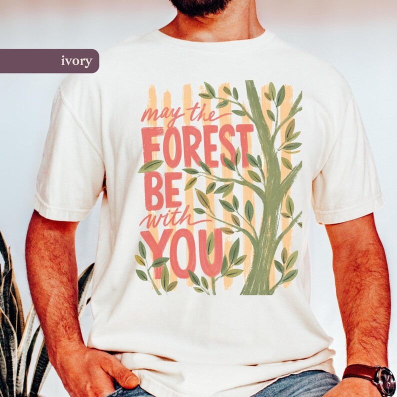 May the Forest Be With You Comfort Tee Nature Hiking Camping Outdoors gallery