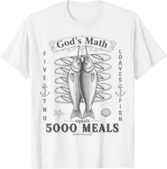 2 Fishes 5 Breads Jesus Feeds The 5000 Christian Bible Verse T-Shirt