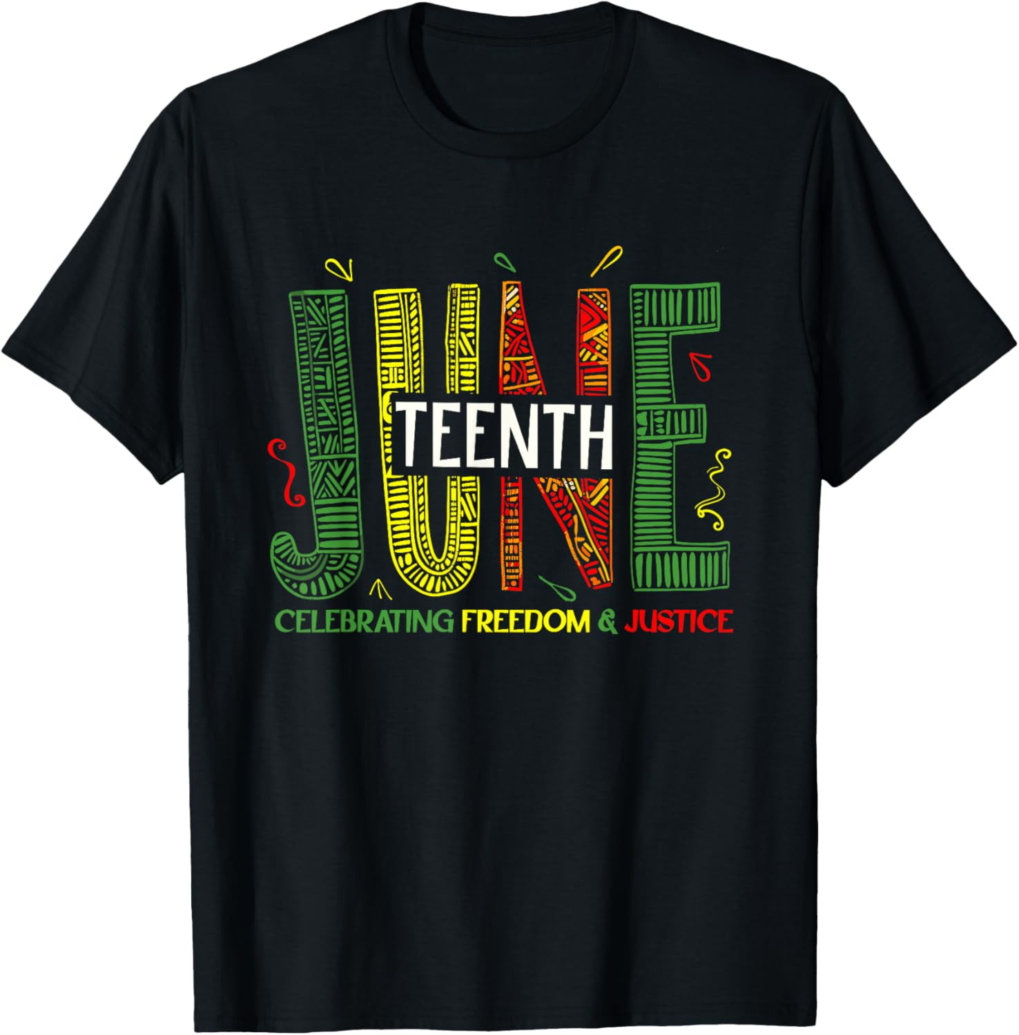 Juneteenth Celebrating Black Freedom & Justice, Women, Men T Shirt gallery