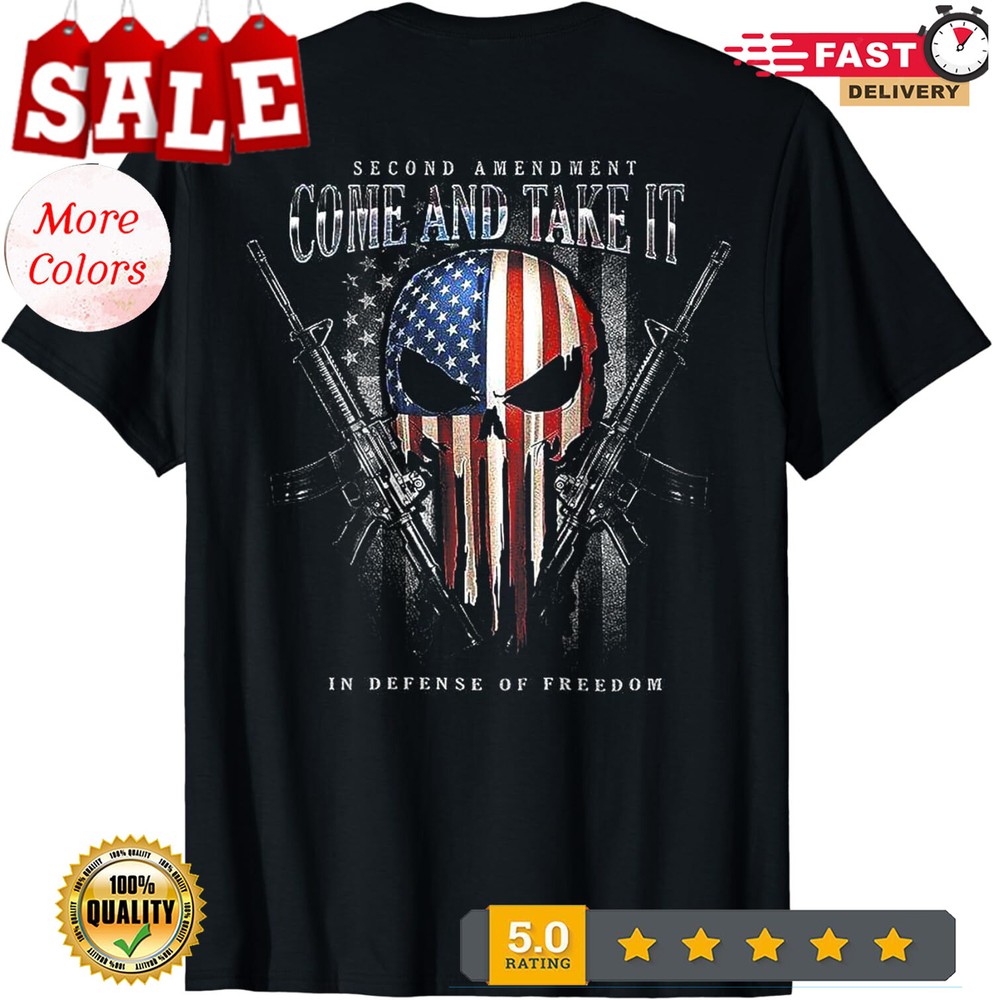 Second Amendment Come And Take It In Defense (Back) Unisex T-Shirt