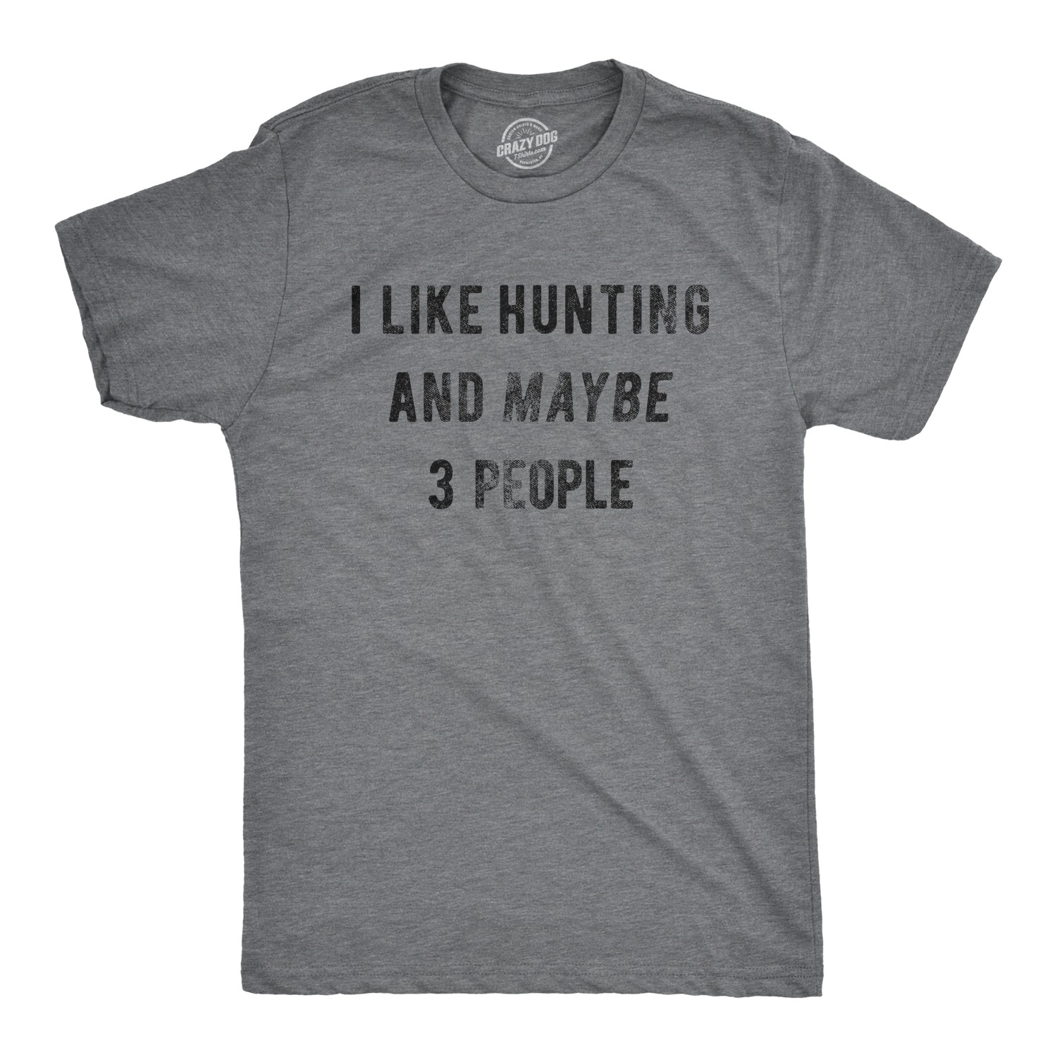 Mens I Like Hunting and Maybe 3 People T shirt Funny Gift for Hunter Deer Hunt gallery