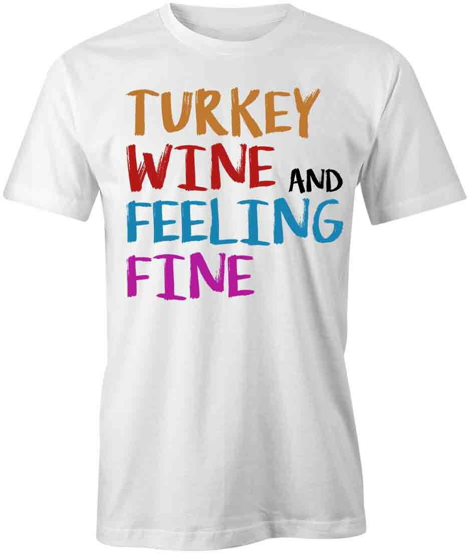 TURKEY WINE TShirt Tee Short-Sleeved Cotton CLOTHING FOOD QUOTE S1WCA374 gallery