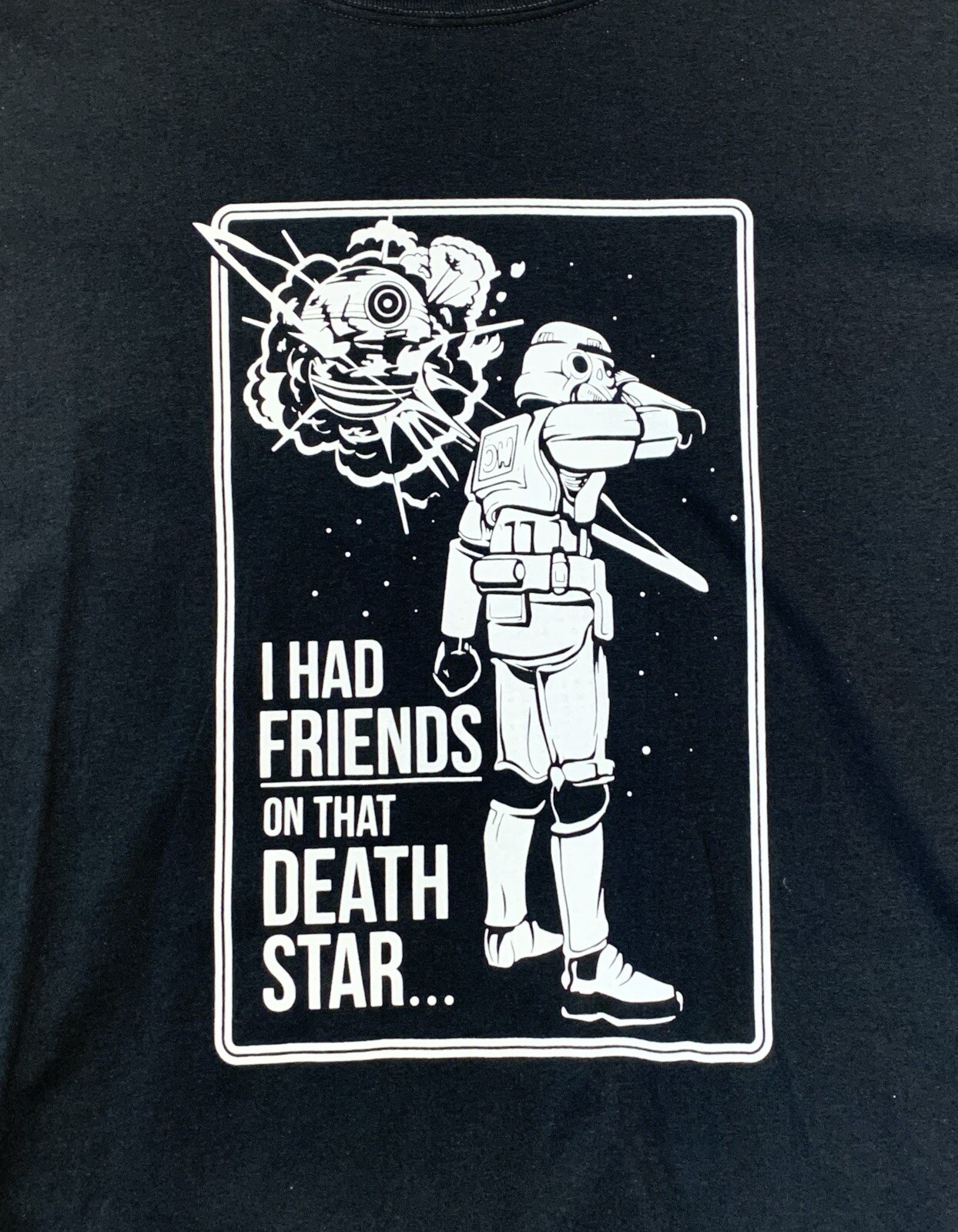 I Had Friends On That Death Star Star Wars Storm Trooper T-shirt 2XL Black XXL gallery
