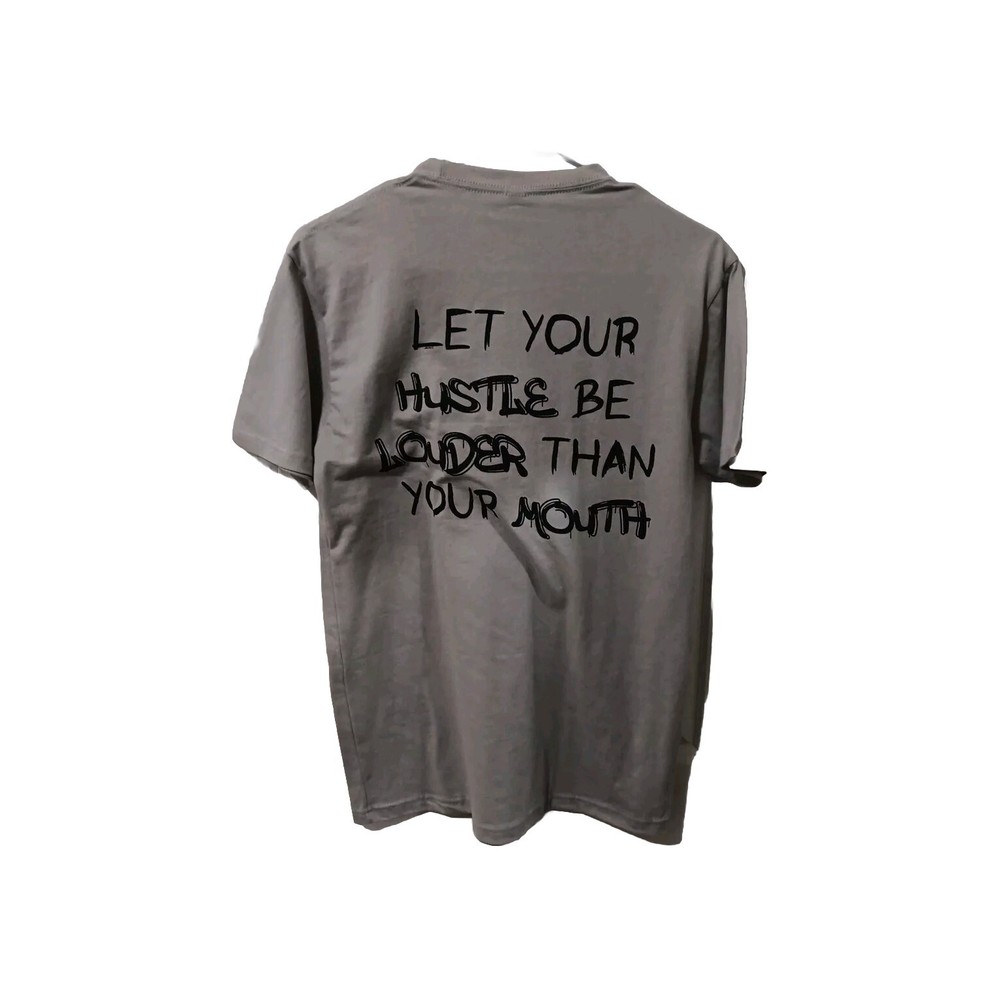 Next Level T Shirt S Let Your Hustle Be Louder Than Your Mouth