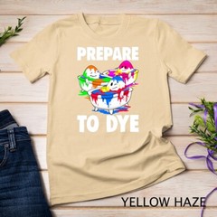 Easter Teeshirt Men Prepare To Dye TShirt Easter Day T-Shirt Unisex T-shirt