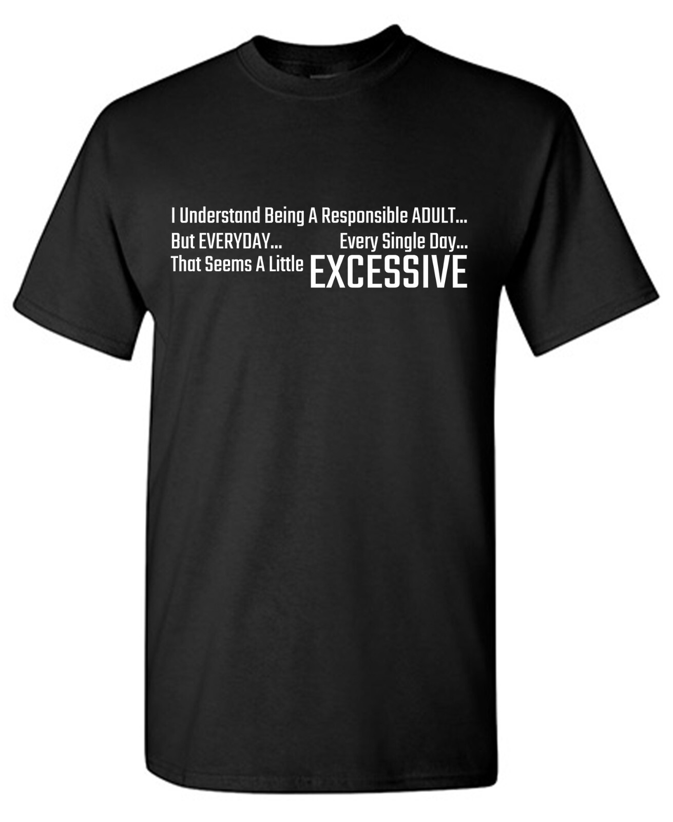 I Understand Sarcastic Humor Graphic Tee Gift For Men Novelty Funny T Shirt gallery