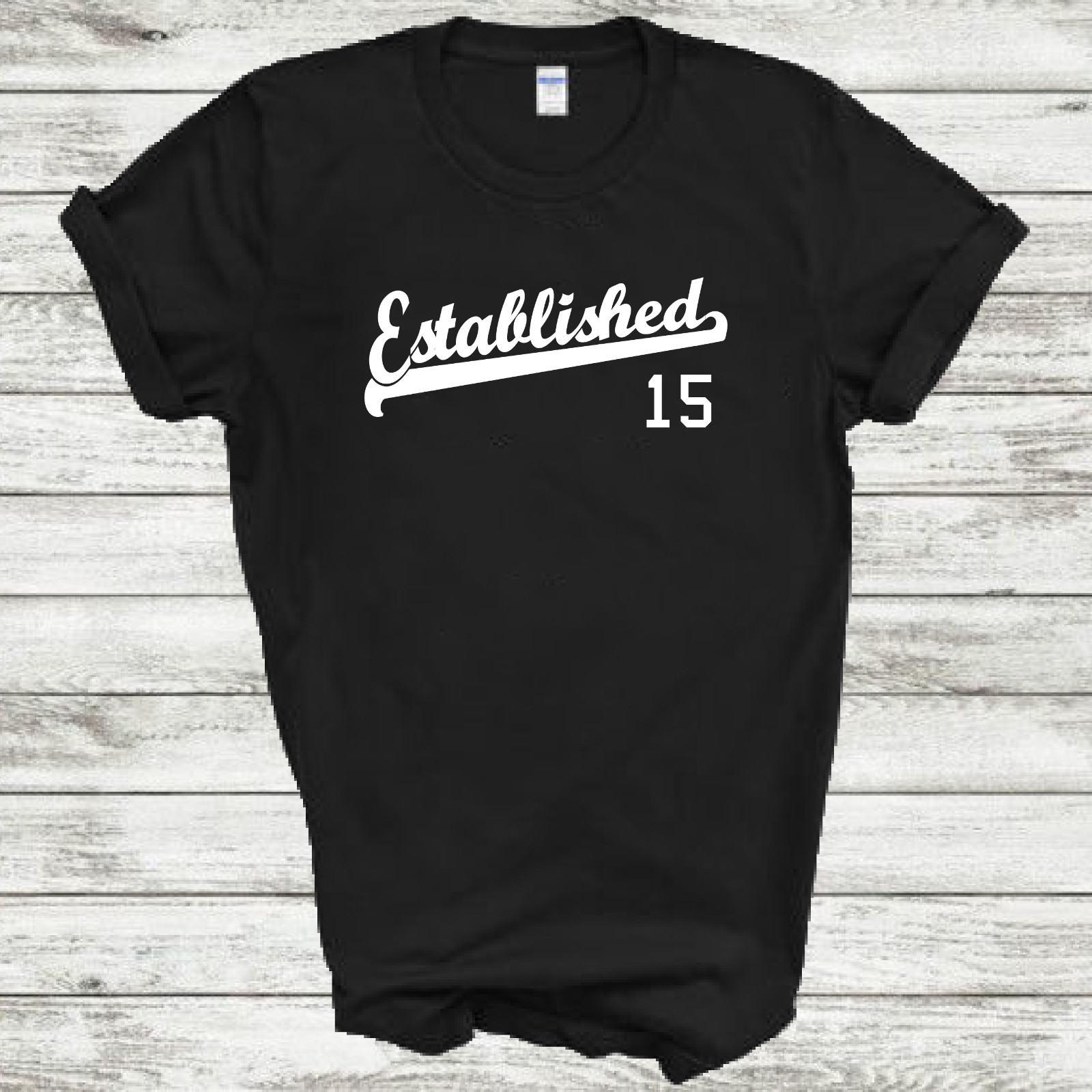Established 15 Birthday Anniversary Script Tail 2015 Tee Shirt All Size & Color gallery
