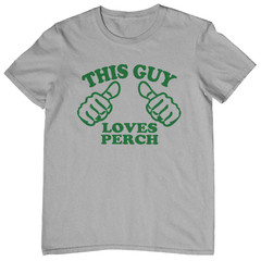 This Guy Loves Perch T-Shirt – dad husband son gift funny fishing lures pike jig