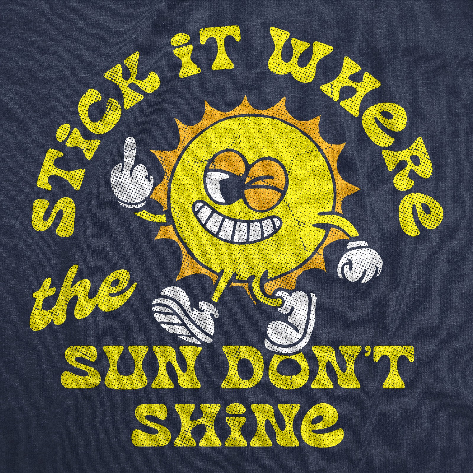 Mens Funny T Shirts Stick It Where The Sun Dont Shine Sarcastic Middle Finger gallery