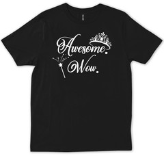 Awesome Wow Musical Theater Gift Broadway Hamilton Actor Actress Drama T-shirt