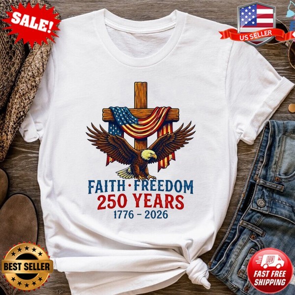 American Flag Cross Eagle Faith Freedom 250 Years 4th of July T-Shirt | S to 5XL