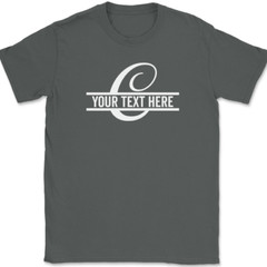 Letter C Monogram Your Text Here Custom T-Shirt Personalize Family Tee