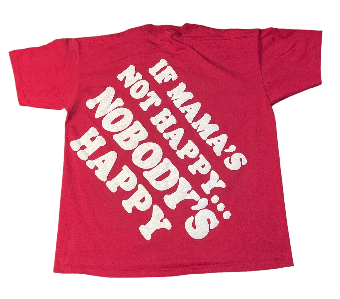 Vintage If Mama’s Not Happy Nobody’s Happy SPELLOUT Single Stitch T Shirt XL USA gallery