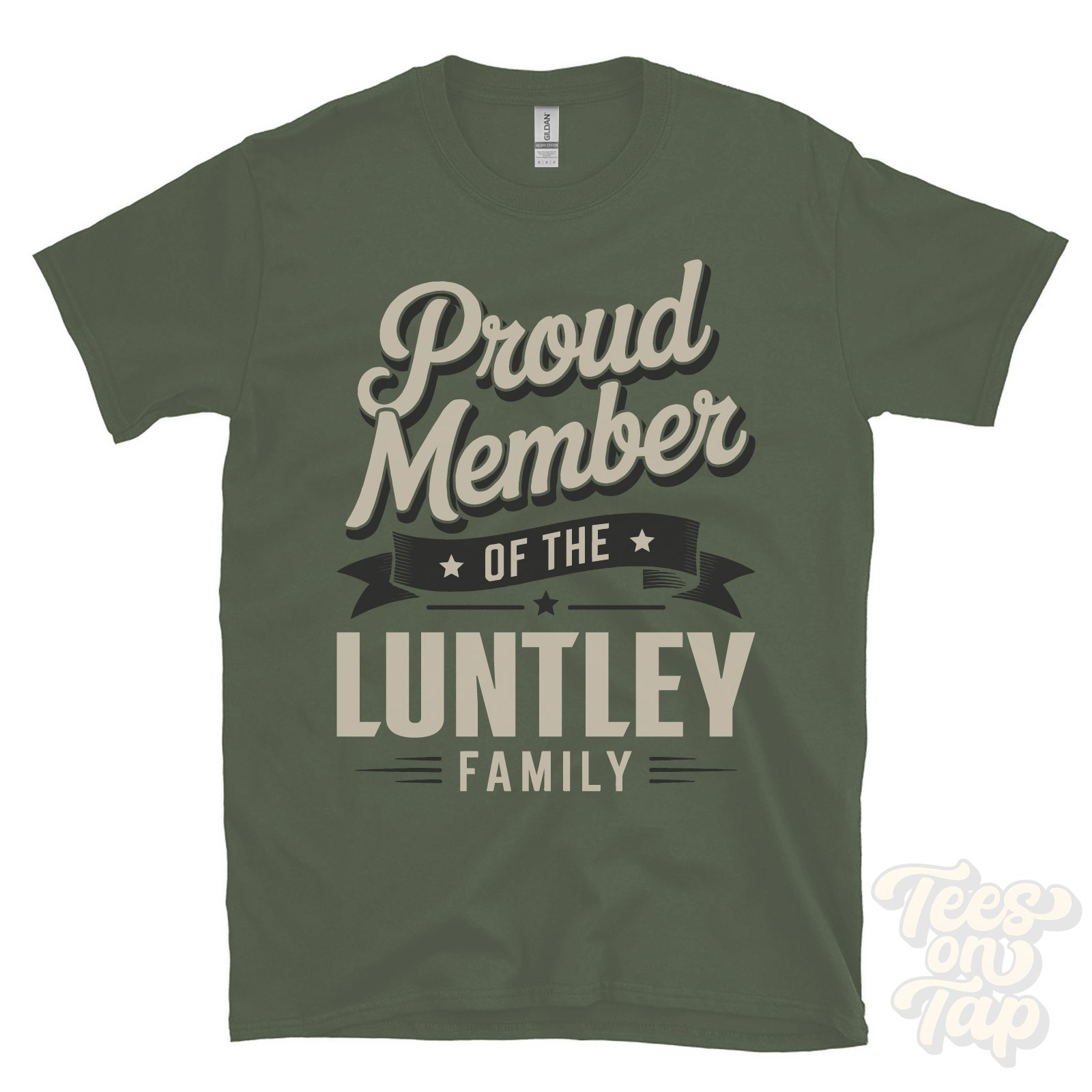 PROUD MEMBER OF THE LUNTLEY FAMILY T-SHIRT surname last name heritage ancestry