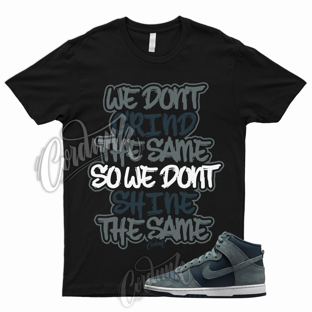 GRIND T Shirt for Dunk High Teal Suede Dark Green Premium Armory Navy Low Mid 1