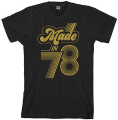 Made In 1978 Men’s T-Shirt 40th Birthday Party Gift Idea 78