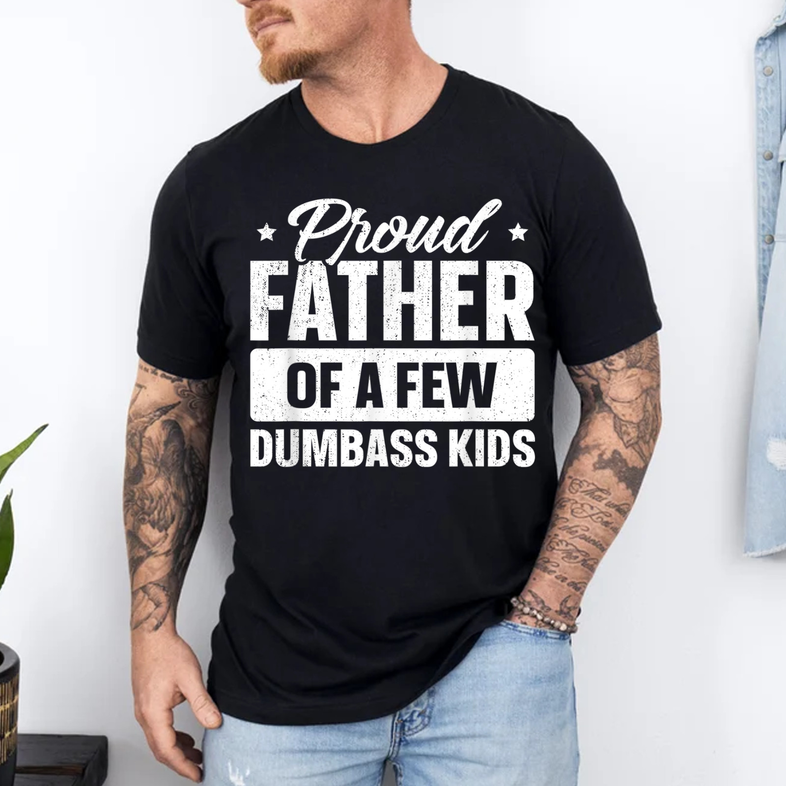 Proud Father Of A Few Dumbass Kids Shirt Funny Father's Day T-Shirt gallery
