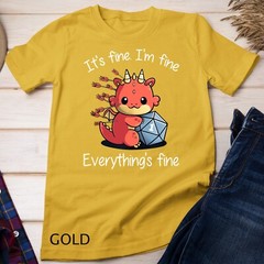 Everything’s Fine – RPG Funny Dragon Unisex T-shirt