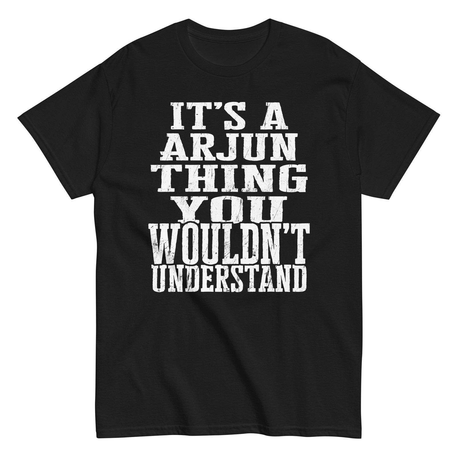 Its a Arjun Thing Family Reunion First Last Squad Name T Shirt