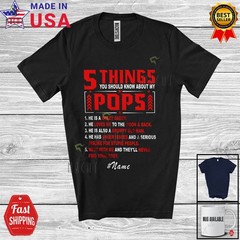 Custom Name 5 Things Should Know My Pops; Father’s Day Son Family T-Shirt