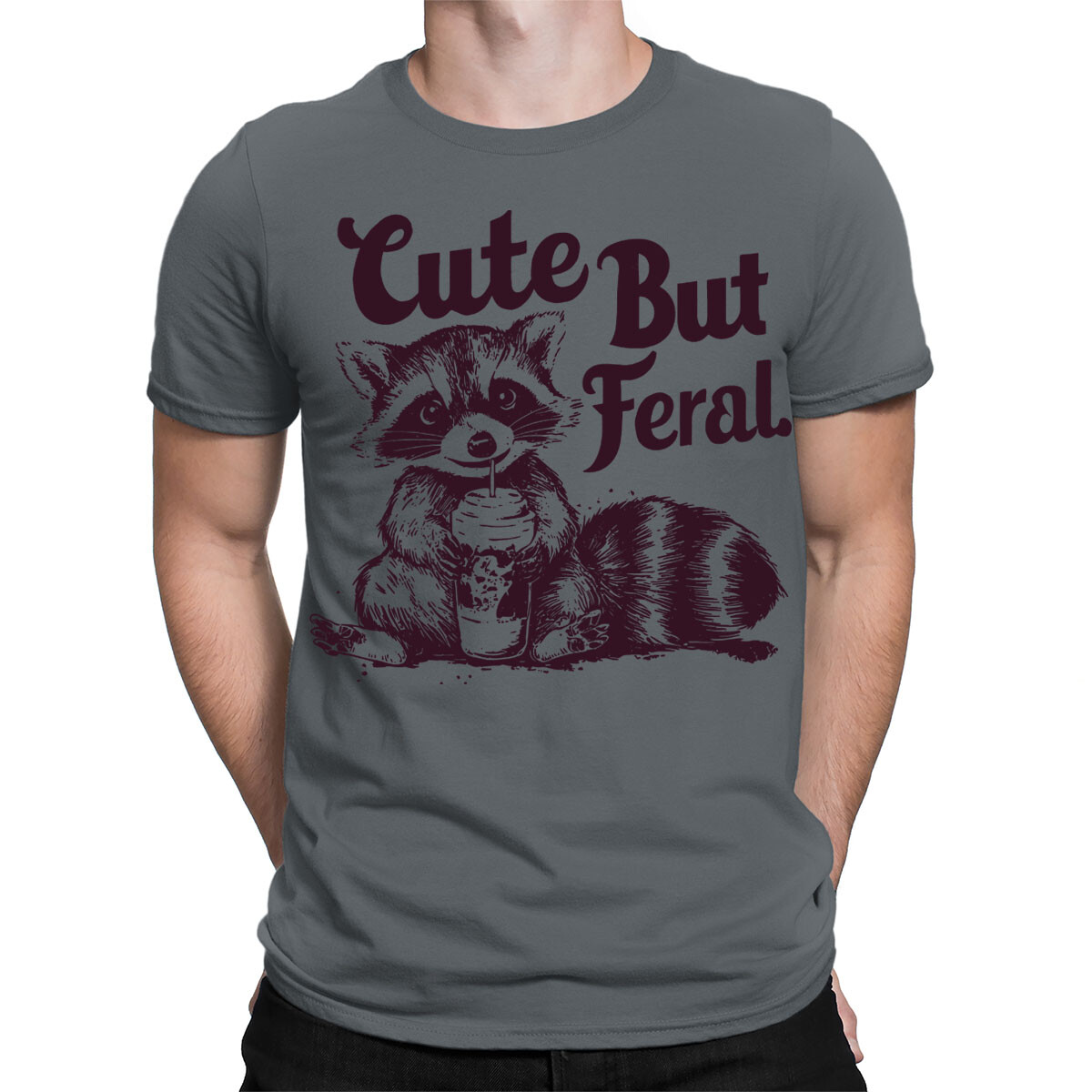 Raccoon Cute But Feral Funny Animals Quote Vintage Mens Womens T-Shirts #TA-56