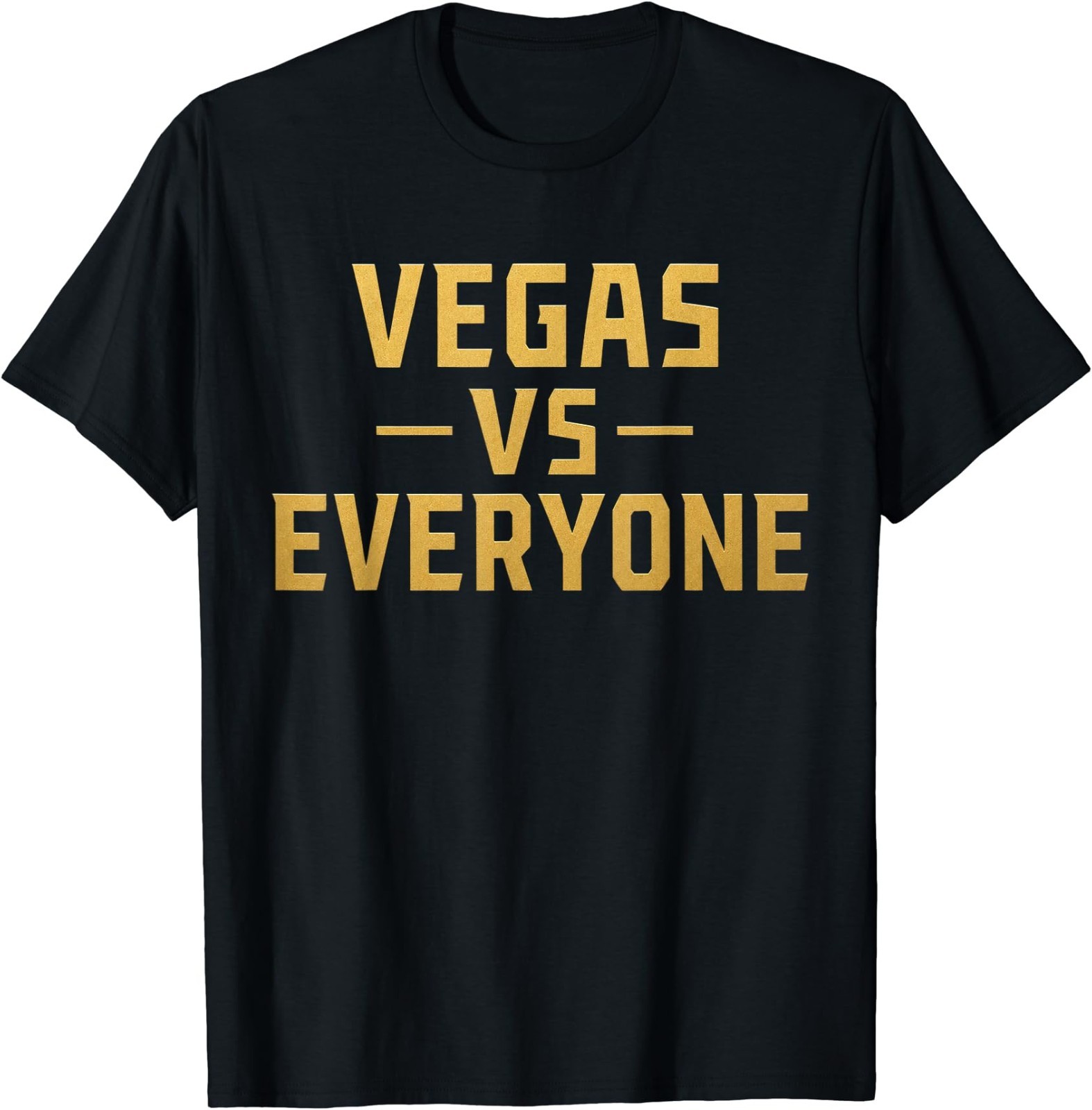 Vegas Vs Everyone City Pride Quote T-Shirt gallery