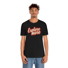 EXPLORE MORE TEE