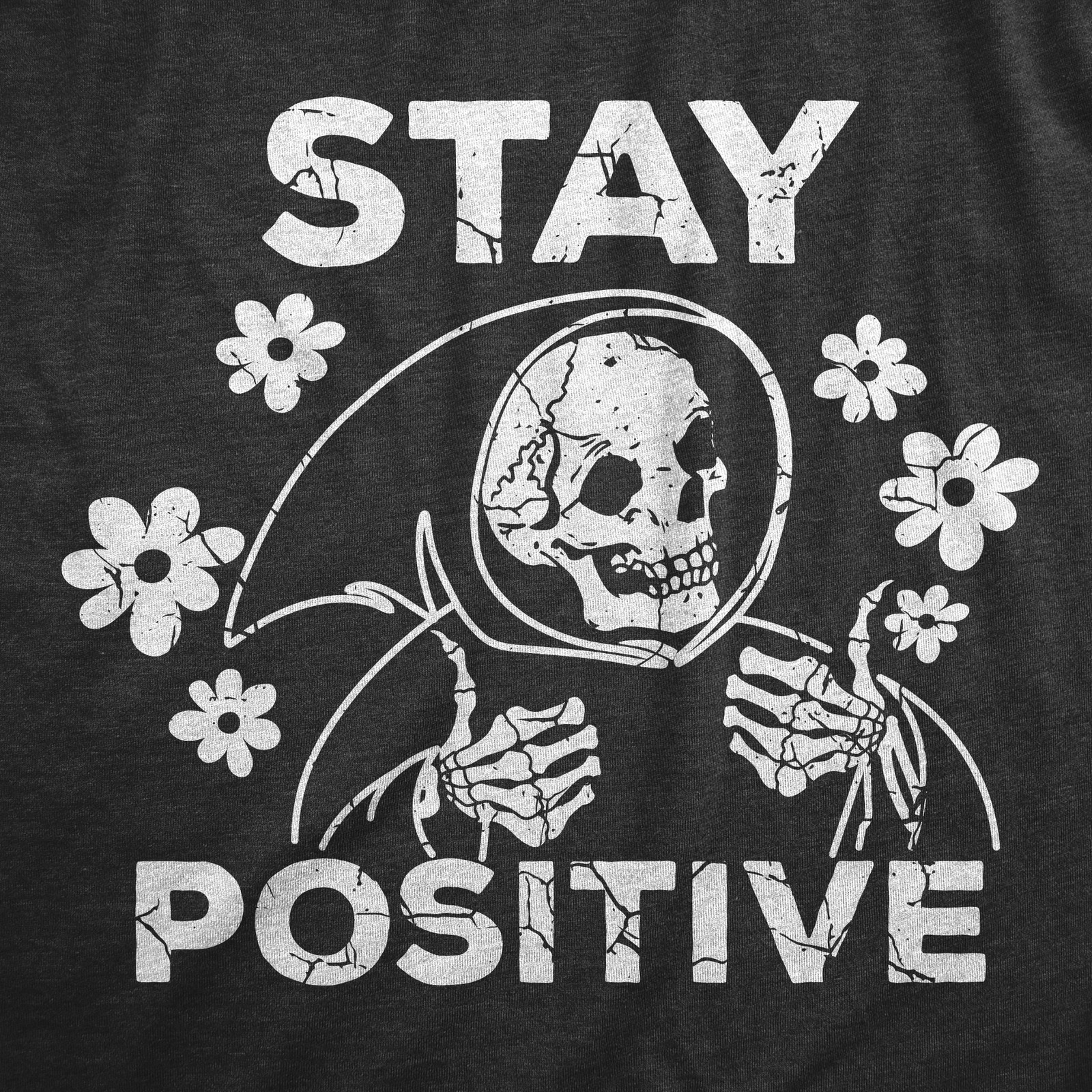 Mens Stay Positive T Shirt Funny Optimistic Grim Reaper Joke Tee for Guys gallery