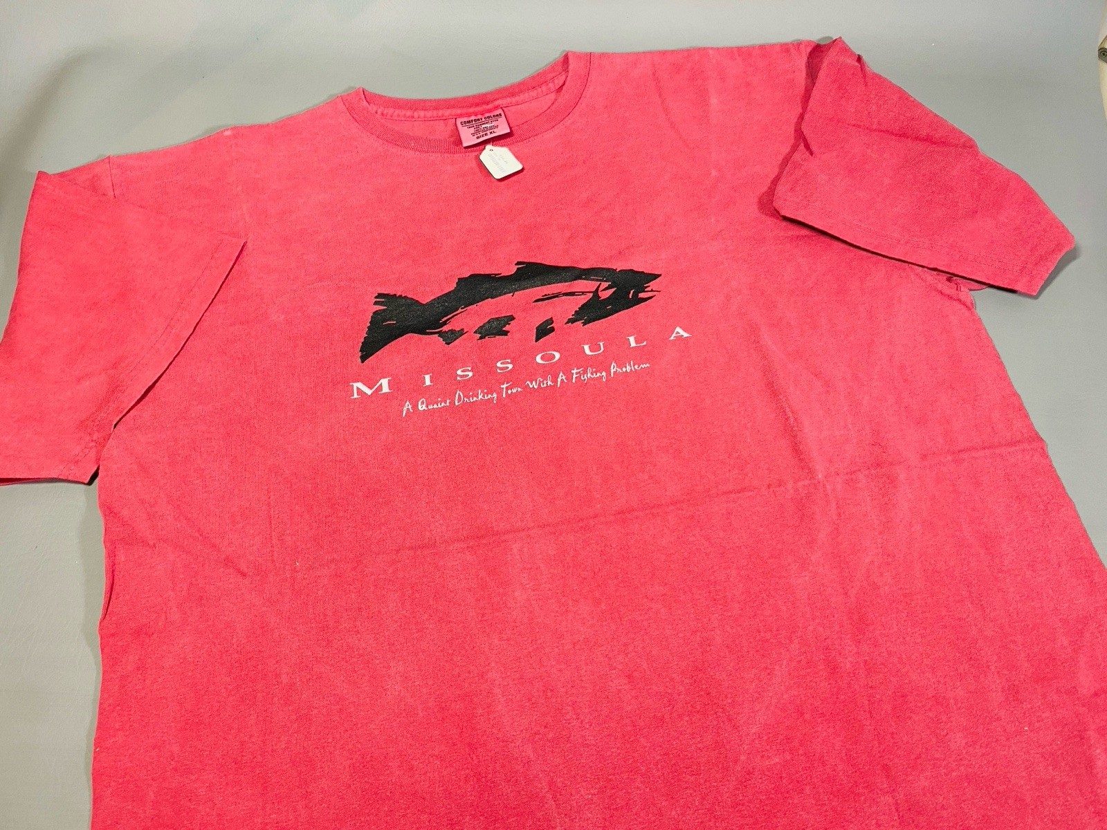 Missoula ‘Quaint Drinking Town w/a Fishing Problem’ Comfort Colors Tshirt XL NWT