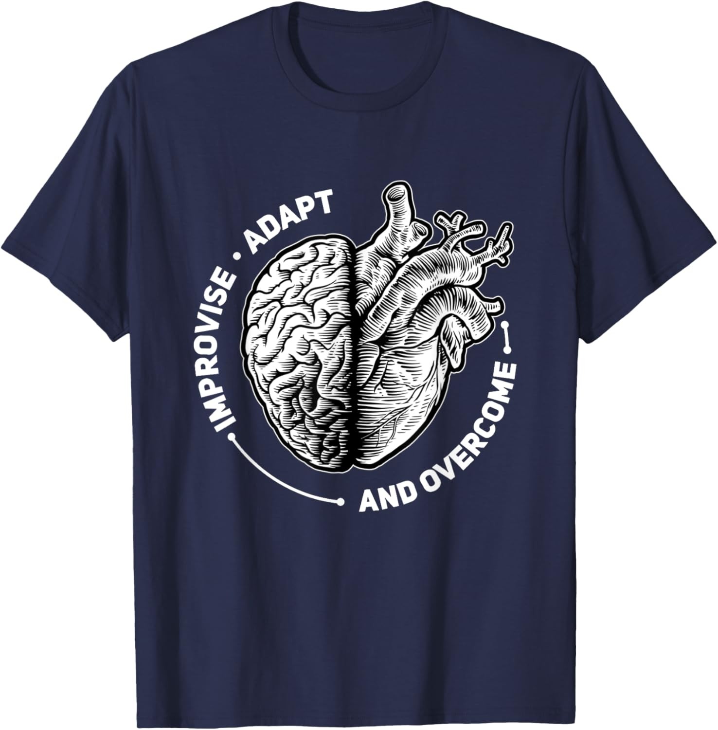 Improvise Adapt and Overcome Encouraging Doctor Heart Love T-Shirt