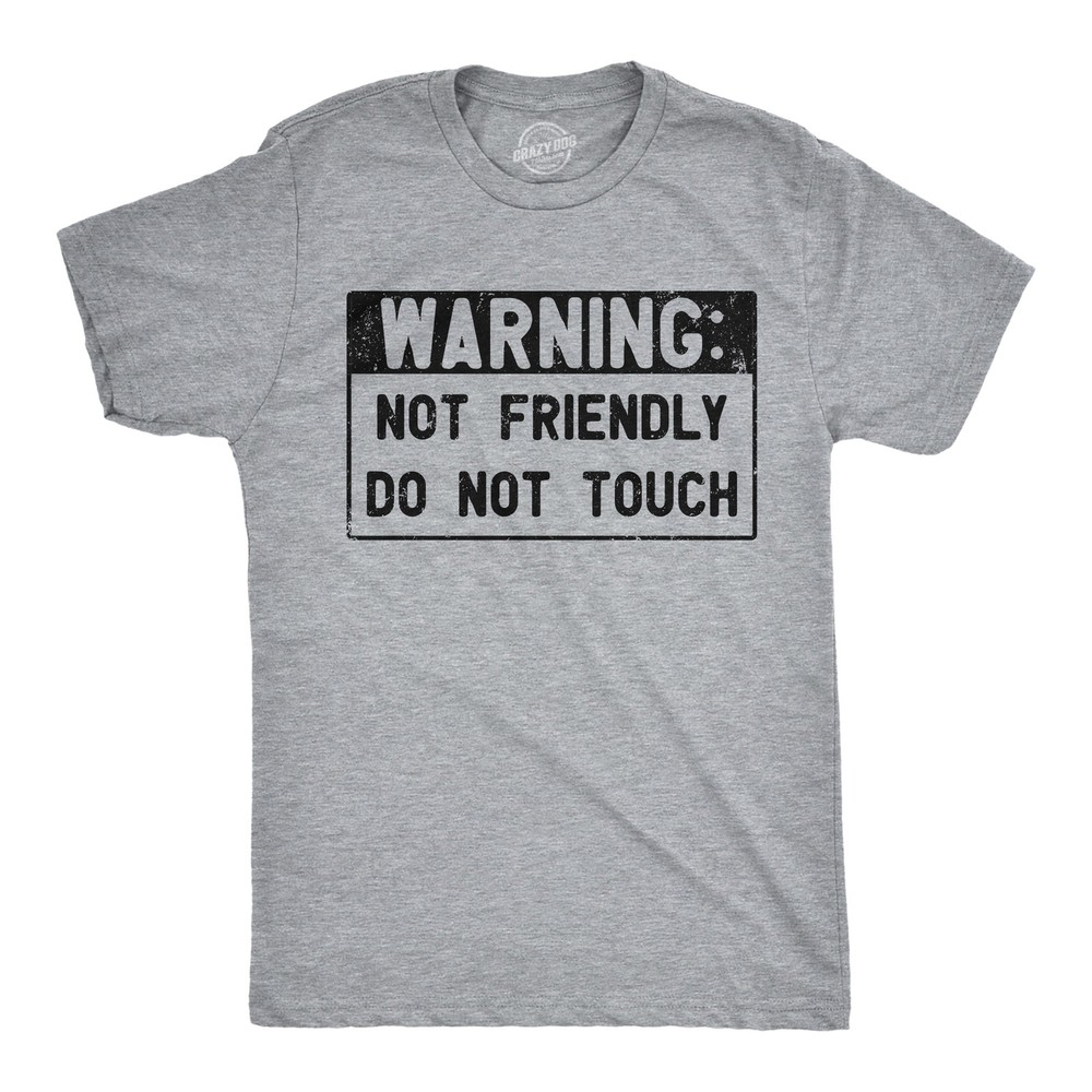 Mens Funny T Shirts Warning Not Friendly Do Not Touch Sarcastic Graphic Novelty