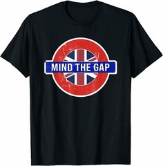 Mind the Gap Funny Saying From The London Subway T-Shirt Trend For Men