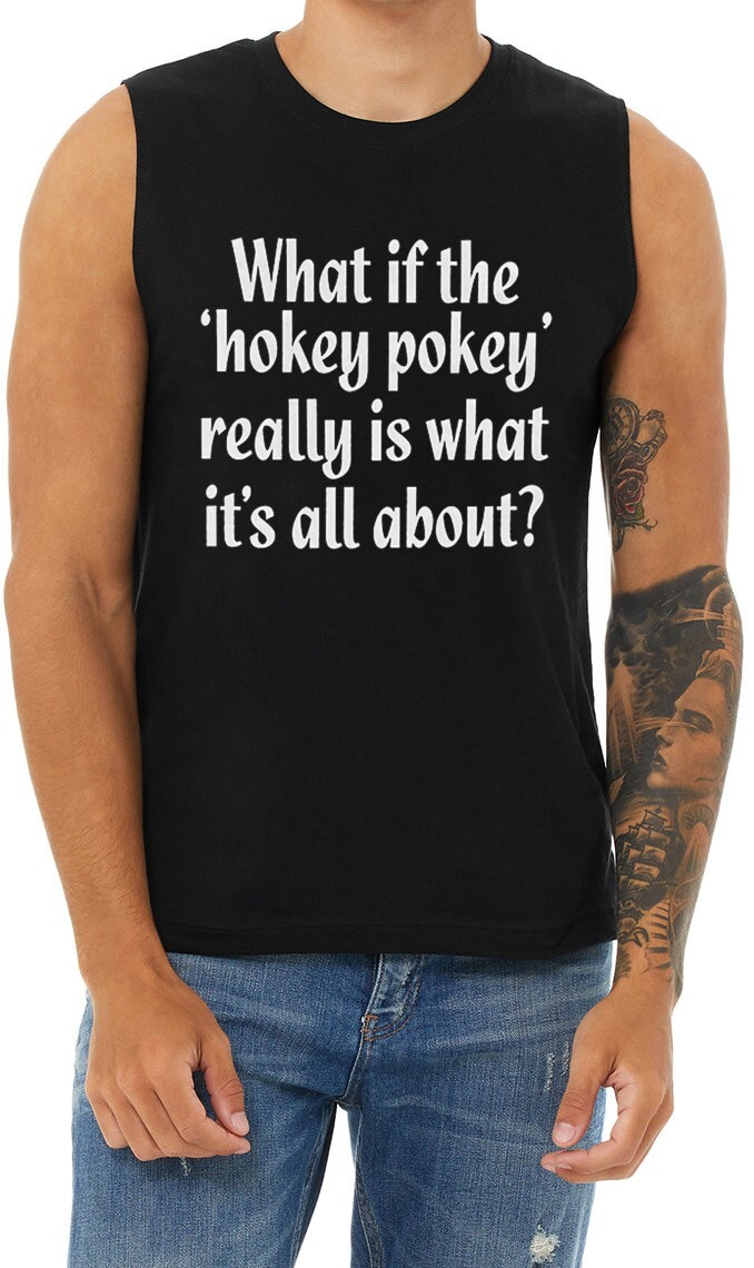 Funny T shirt Cut Off Shirts Sleeveless Muscle Tees Hokey Pokey Dad Jokes Gifts