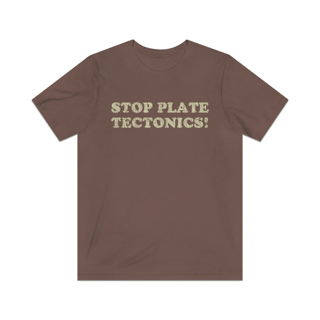 Stop Plate Tectonics 1991 Vintage Men’s T-Shirt