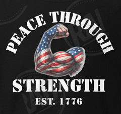 Peace Through Strength Shirt | Patriotic American Flag Muscle Tee America 250