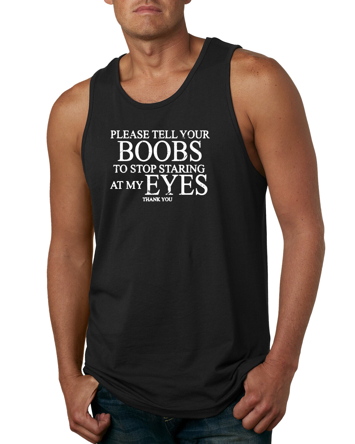 Please Tell Your Boobs To Stop Men Humor Graphic Tank Top