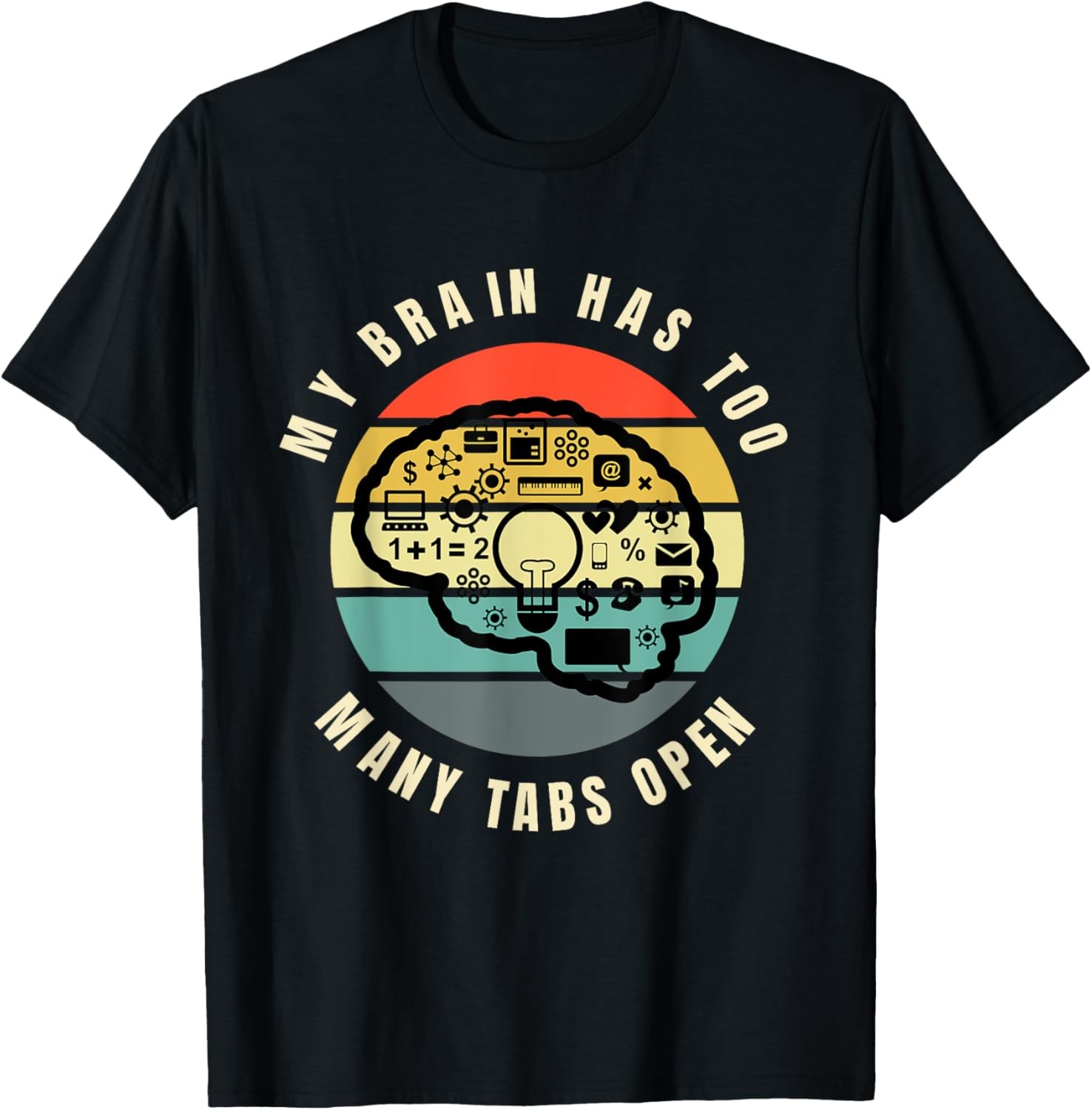 My Brain Has Too Many Tabs Open Funny Saying Retro Sunset T-Shirt gallery