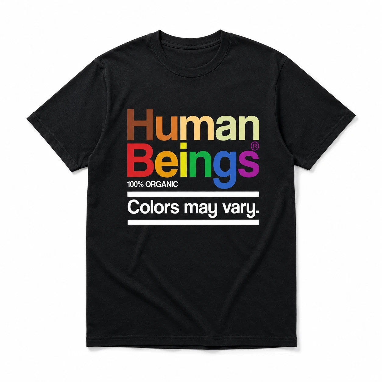 Human Beings 100 Percent Organic Colors May Vary Kindness Quote Unisex T-Shirt