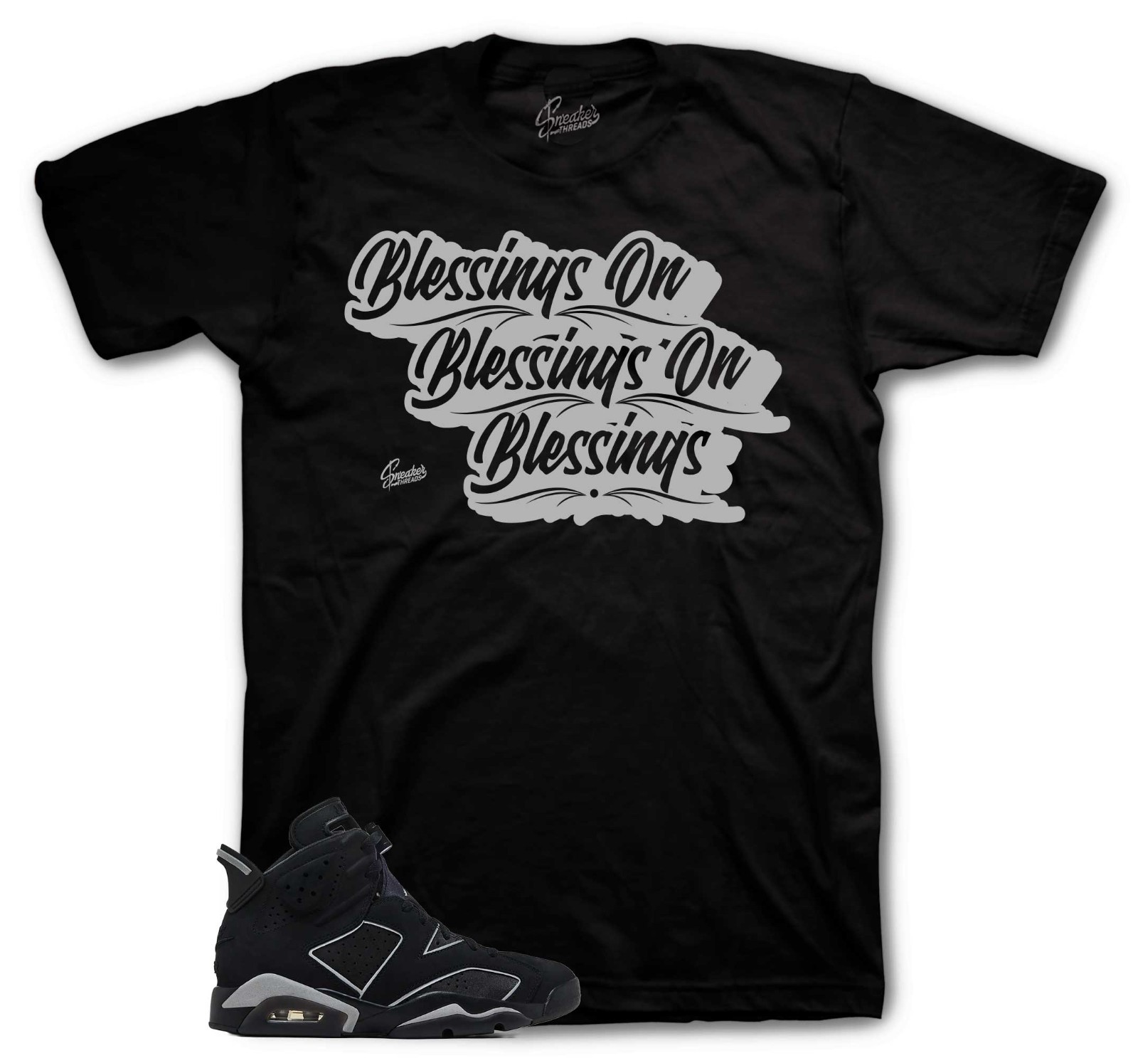 T-Shirt To Match Jordan 6 Cap & Gown Sneakers - Blessings Sneaker Tees gallery