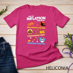 Due To Inflation This Is My HalloThanksMas Merry Christmas Unisex T-shirt