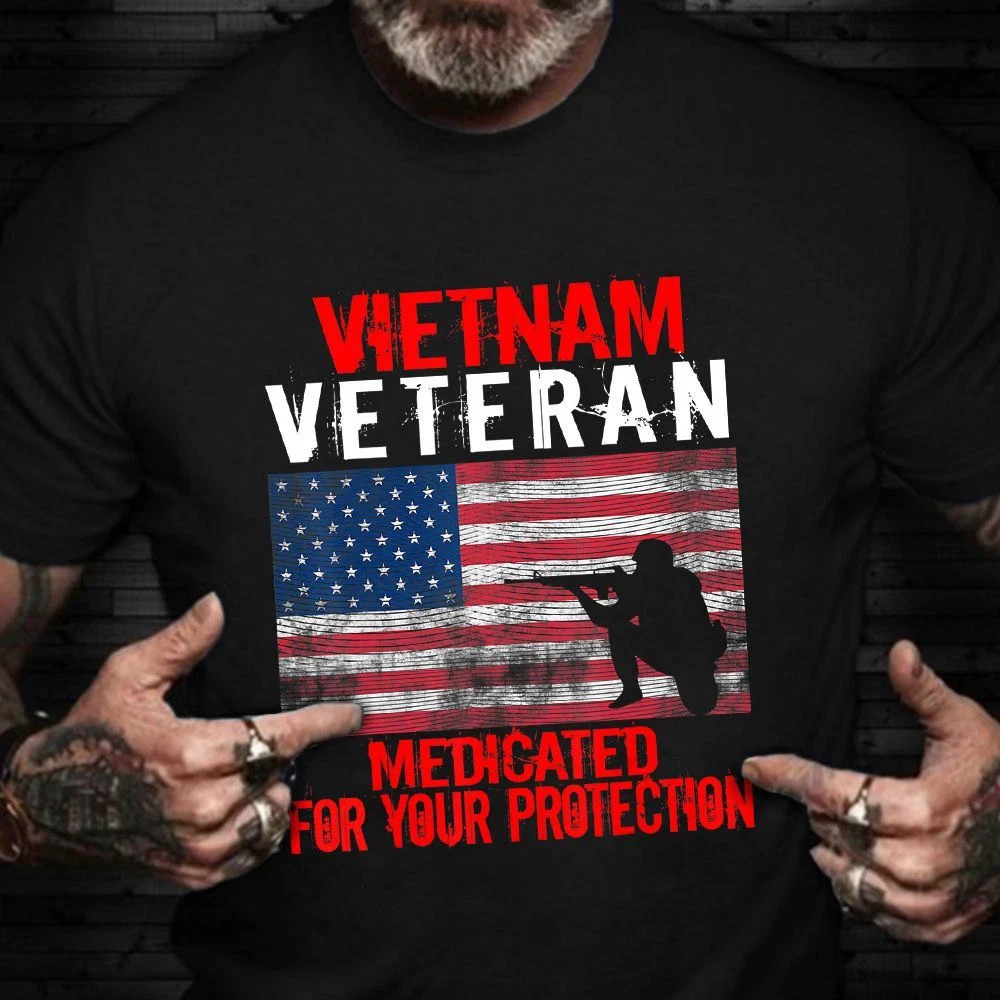 Vietnam Veteran Medicated For Your Protection Funny Vet T-Shirt Black S-5XL gallery