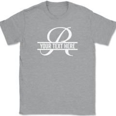 Letter R Monogram Your Text Here Custom T-Shirt Personalized Family Gift Tee