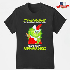 Funny Grinch Warning Label Christmas T-Shirt, Holiday Humor Xmas Gift Tee Unisex