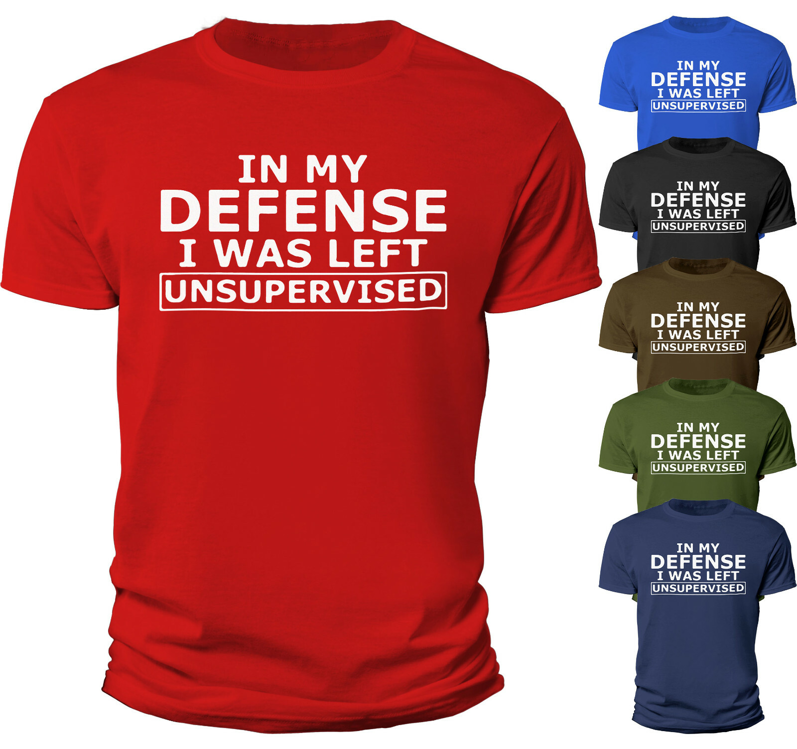 Funny T Shirt In My Defense I Was Left Unsupervised Shirt Sarcastic Joke Gift gallery