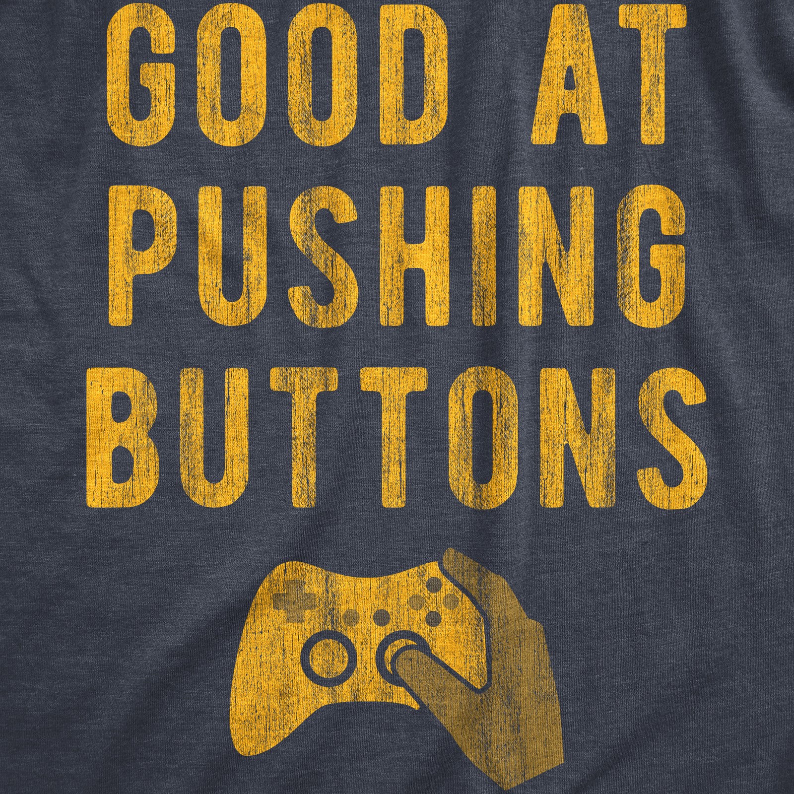 Mens Good At Pushing Buttons T Shirt Funny Video Game Gamer Gift Novelty Tee gallery