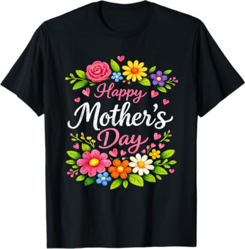 Happy Mother’s Day Floral Cute Flower Colorful Fun Adorable T-Shirt gallery